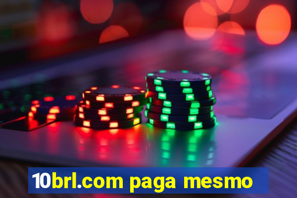 10brl.com paga mesmo